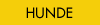 HUNDE